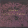 Mazzy Star - So Tonight That I Might See 1LP