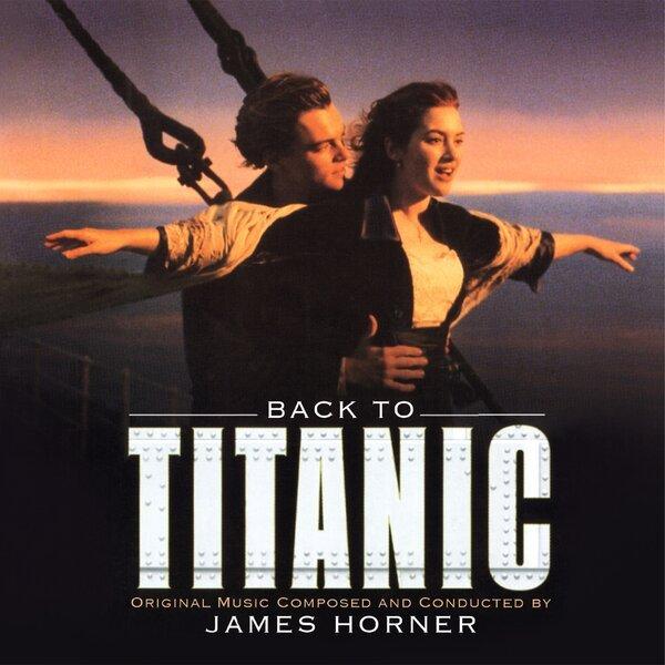 James Horner - Back To Titanic (Music From The Motion Picture) 2LP